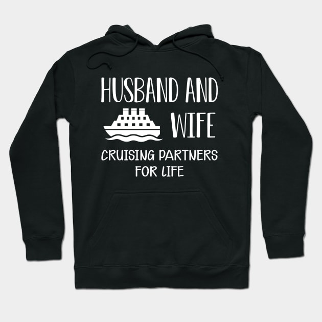 Wedding Anniversary - Husband and wife cruising partners for life Hoodie by KC Happy Shop